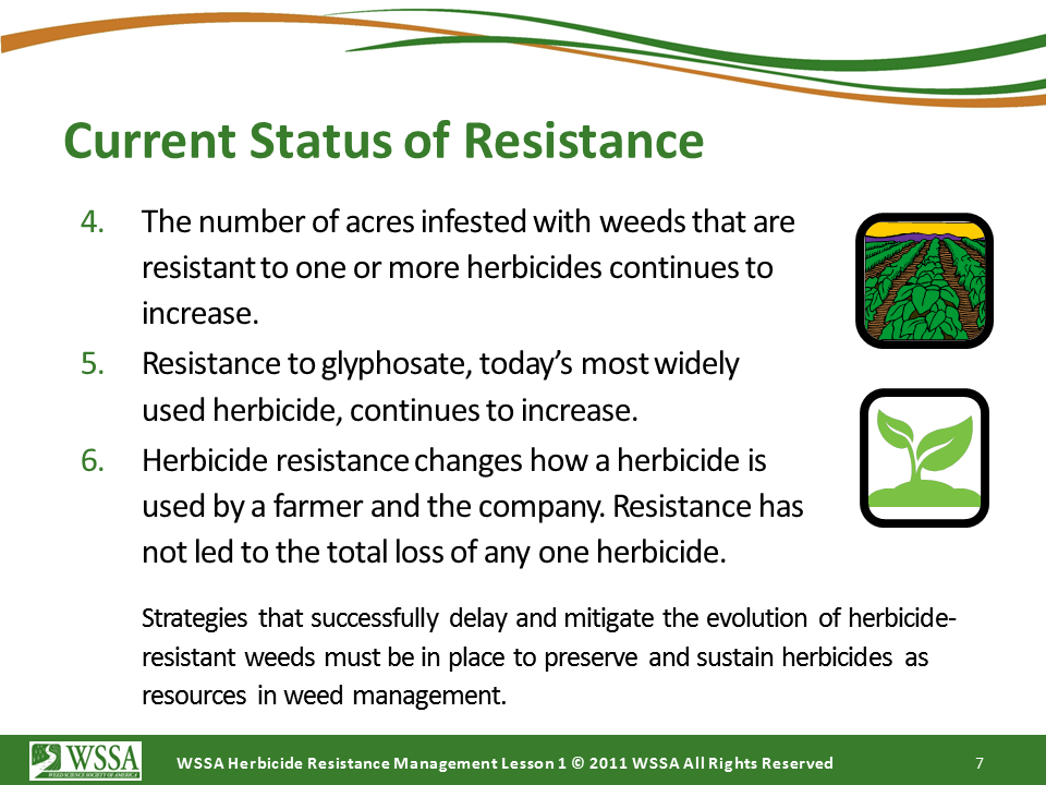WSSA Lesson1 Slide7 - Current Status of Herbicide Resistance in Weeds
