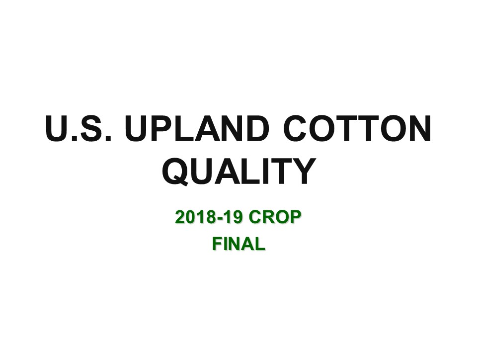 Cotton Crop Quality Summary Cotton Incorporated
