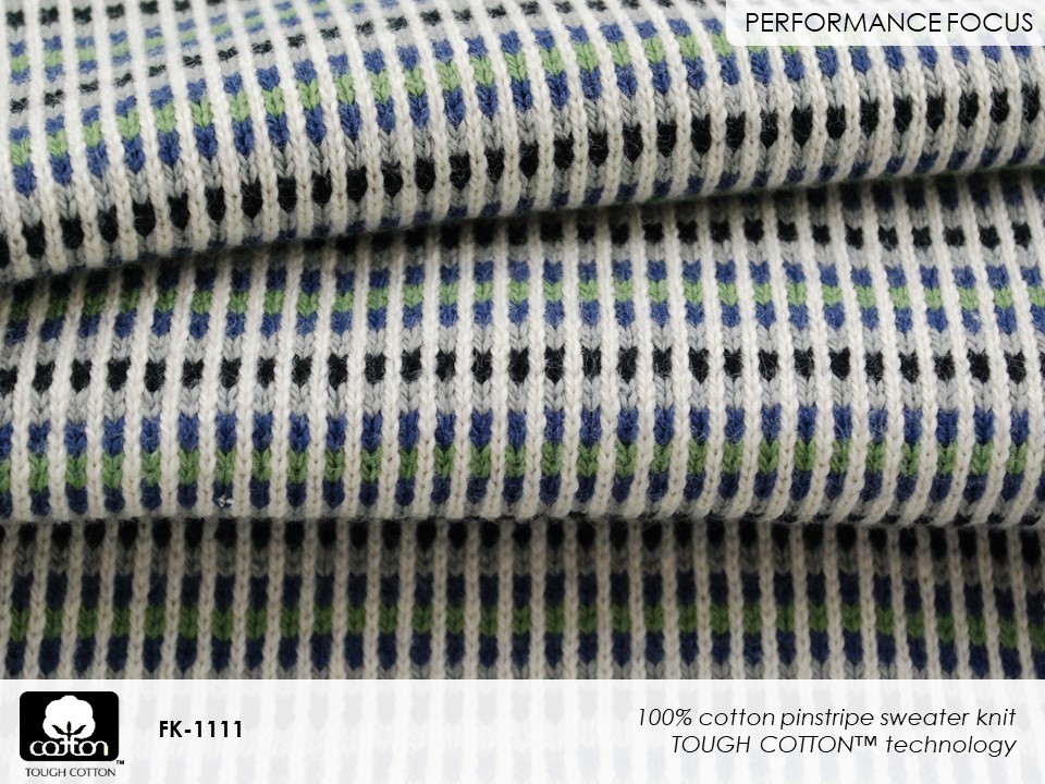 Fabricast 2022 Pattern FK-1111 100% cotton pinstripe sweater knit
TOUGH COTTON™ technology
