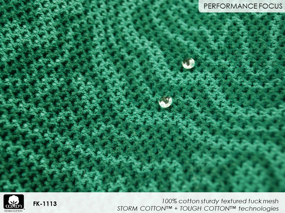 Fabricast-2022-slides-FK-1113 100% cotton sturdy textured tuck mesh
STORM COTTON™ + TOUGH COTTON™ technologies
